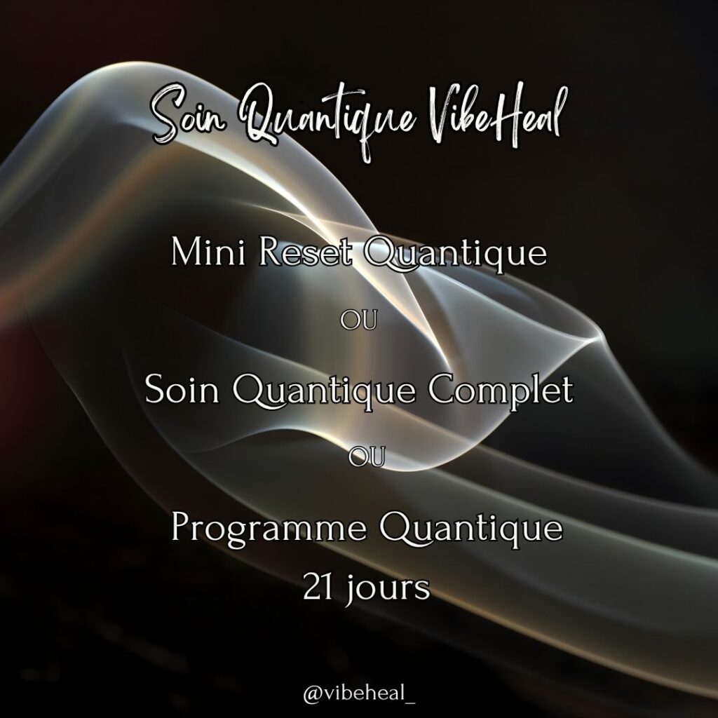 Visuel du Soin Quantique VibeHeal présentant trois formules : Mini Reset Quantique, Soin Quantique Complet et Programme Quantique 21 jours, sur un fond abstrait sombre aux formes lumineuses et fluides.