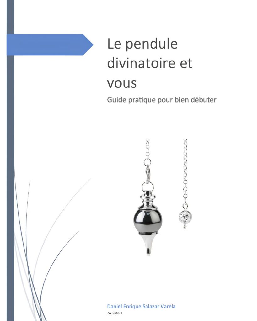 Couverture du guide Le pendule divinatoire et vous – Guide pratique pour bien débuter, de Daniel Enrique Salazar Varela, illustrée de deux pendules argentés.